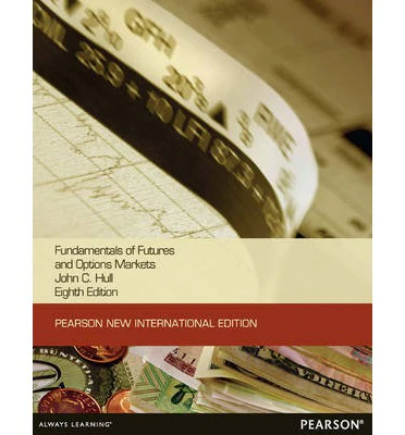 Fundamentals of Futures and Options Markets:Pearson New International Edition, 8e** - Image 9