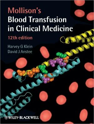 Mollison's Blood Transfusion in Clinical Medicine - Image 3