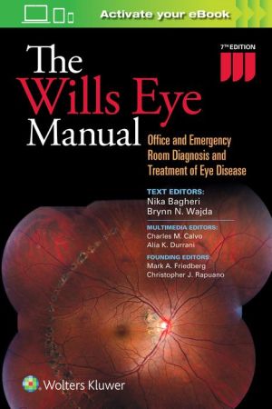 The Wills Eye Manual : Office and Emergency Room Diagnosis and Treatment of Eye Disease, 7e** - Image 13