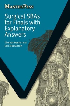 Surgical SBAs for Finals with Explanatory Answers (MasterPass) - Image 19