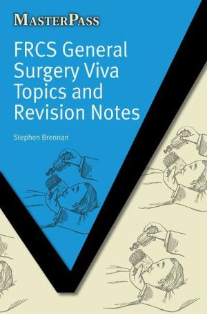 MasterPass: FCRS General Surgery Viva Topics and Revision Notes - Image 3